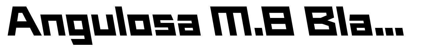 Angulosa M.8 Black Expanded Italic